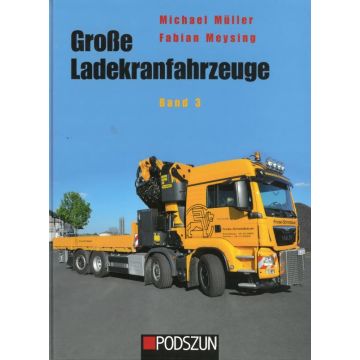 Große Ladekranfahrzeuge. Band 3