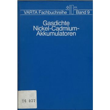 Gasdichte Nickel-Cadmium-Akkumulatoren