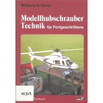 Modellhubschrauber Technik für Fortgeschrittene