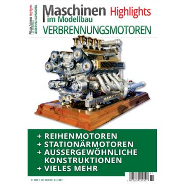 Maschinen im Modellbau Highlights "Verbrennungsmotoren"