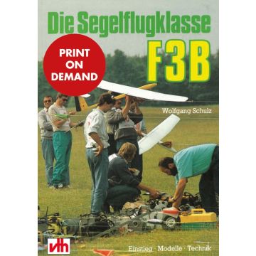 Die Segelflugklasse F3B (PoD)