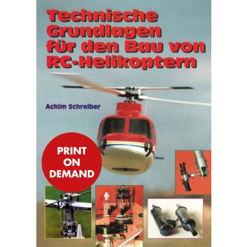 Technische Grundlagen für den Bau von RC-Helikoptern (PoD)