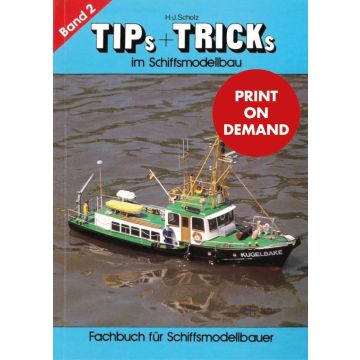 Tips & Tricks im Schiffsmodellbau - Band 2 (PoD)