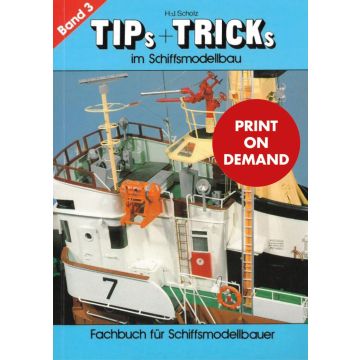 Tips & Tricks im Schiffsmodellbau - Band 3 (PoD)