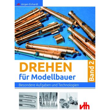 Drehen für Modellbauer - Band 2