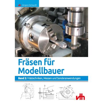 Fräsen für Modellbauer - Band 2