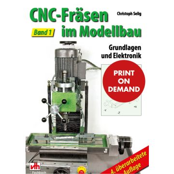 CNC-Fräsen im Modellbau - Band 1 (PoD)