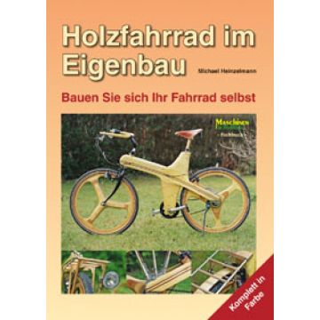 Holzfahrrad im Eigenbau