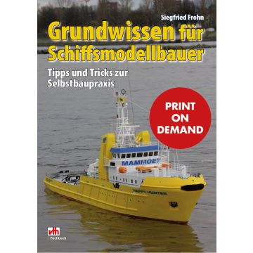 Grundwissen für Schiffsmodellbauer (PoD)