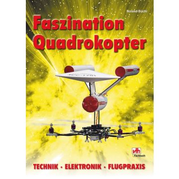 Faszination Quadrokopter