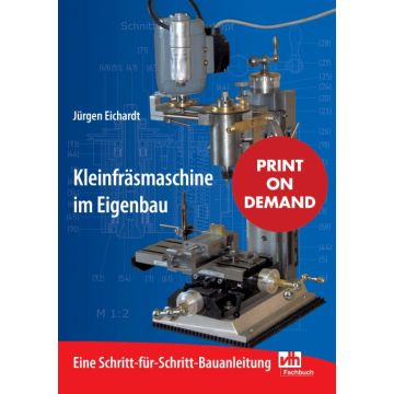 Kleinfräsmaschine im Eigenbau (PoD)