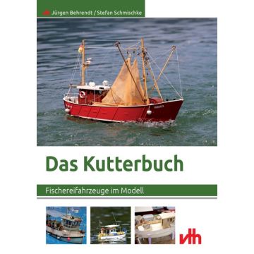 Das Kutterbuch - Fischereifahrzeuge im Modell