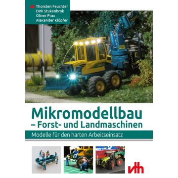 Mikromodellbau - Forst- und Landmaschinen