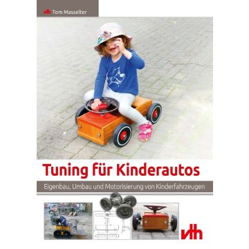 Tuning für Kinderautos - Eigenbau, Umbau, Tuning und Motorisierung