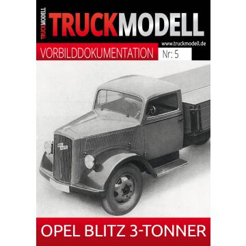 Vorbilddokumentation:  OPEL BLITZ 3-Tonner