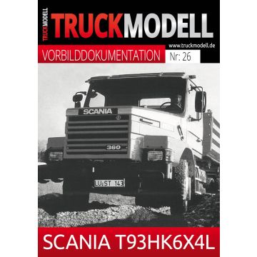 Vorbilddokumentation:  SCANIA T93HK6×4L