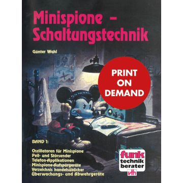 Minispione - Schaltungstechnik Band 1 (PoD)