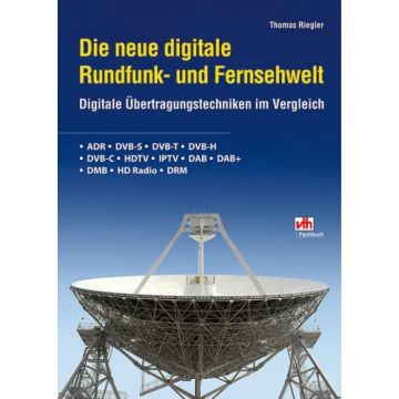 Die neue digitale Rundfunk- und Fernsehwelt