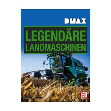 DMAX Legendäre Landmaschinen