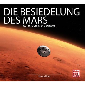 Die Besiedelung des Mars