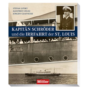 Kapitän Schröder und die Irrfahrt der St. Louis