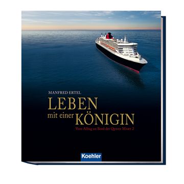 Leben mit einer Königin – Vom Alltag an Bord der QUEEN MARY 2