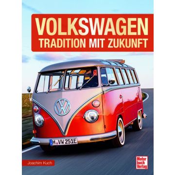 Volkswagen - Tradition mit Zukunft