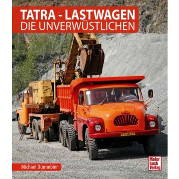 Tatra Lastwagen - Die Unverwüstlichen