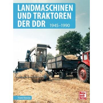 Landmaschinen und Traktoren der DDR (1945-1990)