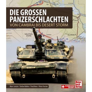 Die großen Panzerschlachten - Von Cambrai bis Desert Storm