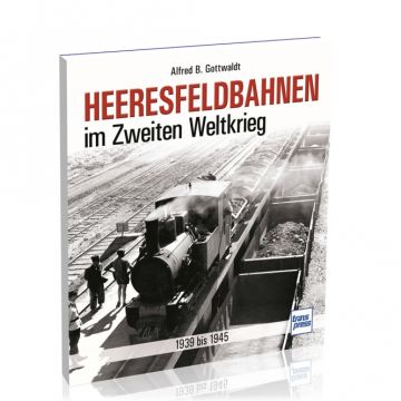 Heeresfeldbahnen im Zweiten Weltkrieg