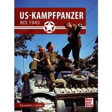 US-Kampfpanzer bis 1945