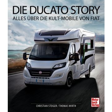 Die Ducato Story - Alles über die Kult-Mobile von Fiat