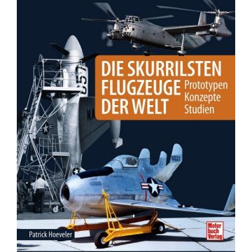 Die skurrilsten Flugzeuge der Welt