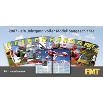 2007 - ein Jahrgang voller Modellbaugeschichte