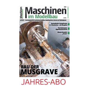 Maschinen im Modellbau Jahresabo