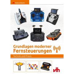GRUNDLAGEN MODERNER FERNSTEUERUNGEN - TECHNIK UND PRAXIS